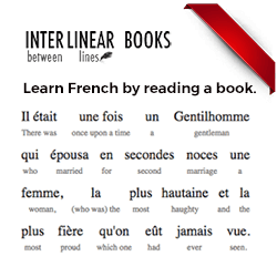Interlinear Books helps you learn languages by reading fascinating books. Their books are translated into the Interlinear format, where the original is followed by an English translation below each word or expression. Click to check their books out.
